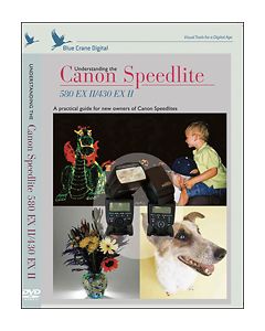 Blue Crane Digital - Understanding the Canon Speedlite 580EXI/430EXII Instructional DVD